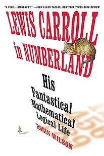 【预售】Lewis Carroll in Numberland: His Fantastical