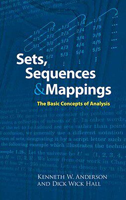 【预售】Sets, Sequences and Mappings: The Basic Concepts of