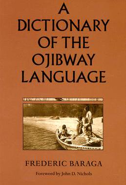 【预订】A Dictionary of the Ojibway Language