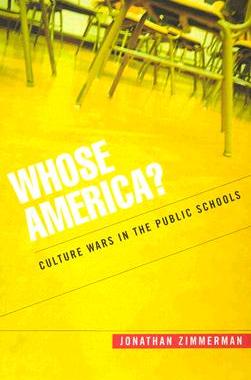 【预售】Whose America?: Culture Wars in the Public Schools