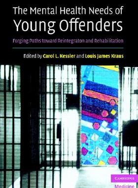 【预售】The Mental Health Needs of Young Offenders: Forging