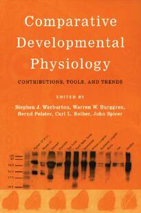 【预订】Comparative Developmental Physiology: Contributions