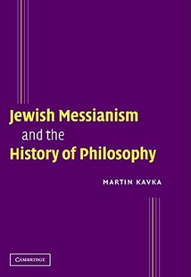【预售】Jewish Messianism and the History of Philosophy