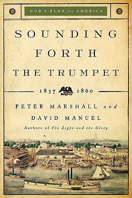 【预售】Sounding Forth the Trumpet: 1837-1860