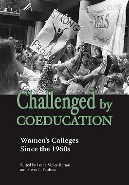 【预订】Challenged by Coeducation: Women's Colleges Since