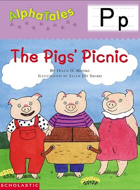【预订】Alphatales (Letter P: The Pigs Picnic): A Series of