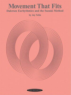 【预订】Movement That Fits: Dalcroze Eurhythmics and the