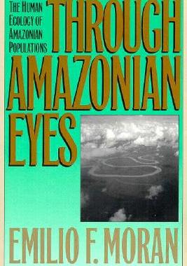【预订】Through Amazonian Eyes: The Human Ecology of