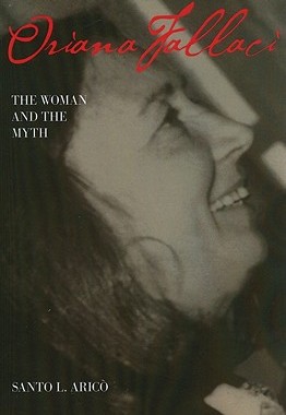 【预订】Oriana Fallaci: The Woman and the Myth