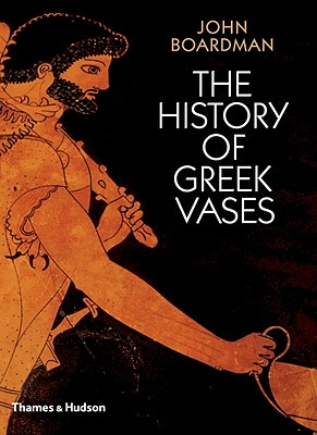 【预售】The History of Greek Vases: Potters, Painters and