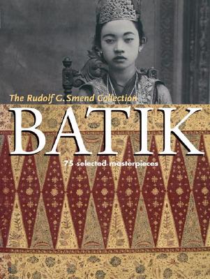【预订】Batik: 75 Selected Masterpieces: The Rudolf G. Smend