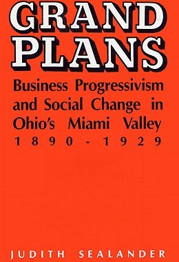 【预订】Grand Plans: Business Progressivism and Social