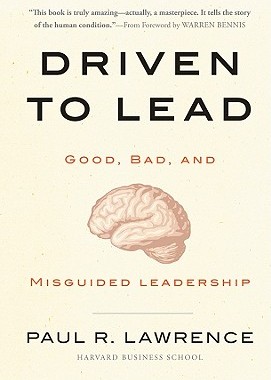 【预订】Driven To Lead: Good, Bad, And Misguided Leadership