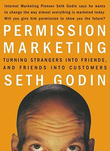 【预售】Permission Marketing: Turning Strangers Into Friends