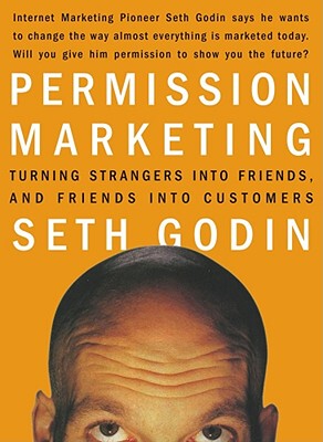 【预售】Permission Marketing: Turning Strangers Into Friends