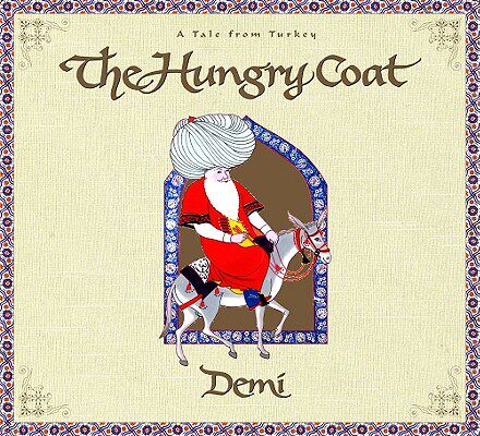 预订 【】The Hungry Coat: A Tale from Turkey