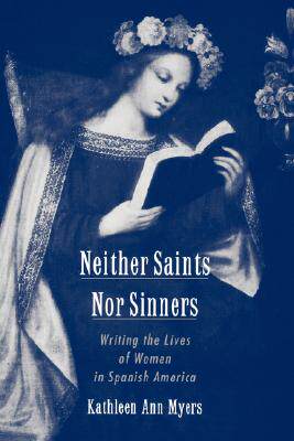 【预售】Neither Saints Nor Sinners: Writing the Lives of