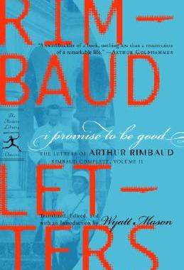 【预售】I Promise to Be Good: The Letters of Arthur Rimbaud