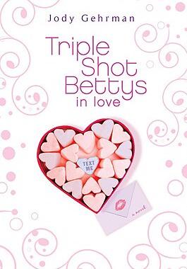 【预订】Triple Shot Bettys in Love