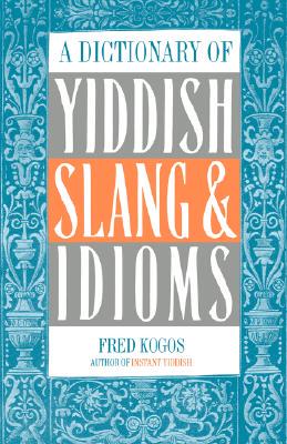 【预售】A Dictionary of Yiddish Slang & Idioms