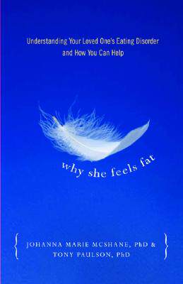【预售】Why She Feels Fat: Understanding Your Loved One's