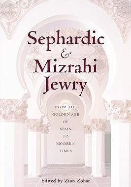 【预售】Sephardic and Mizrahi Jewry: From the Golden Age of