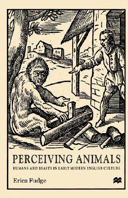 【预售】Perceiving Animals: Humans and Beasts in Early