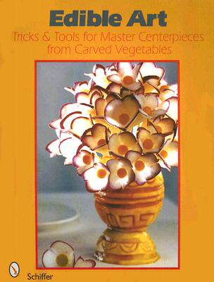 【预售】Edible Art: Tricks & Tools for Master Centerpieces