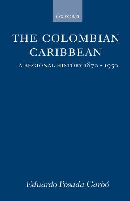 【预售】The Colombian Caribbean: A Regional History