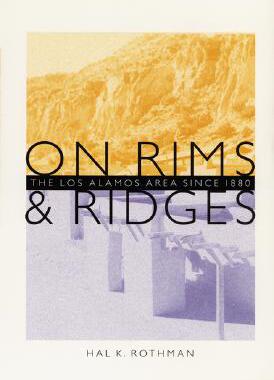 【预售】On Rims and Ridges: The Los Alamos Area Since 1880