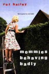 【预售】Mommies Behaving Badly