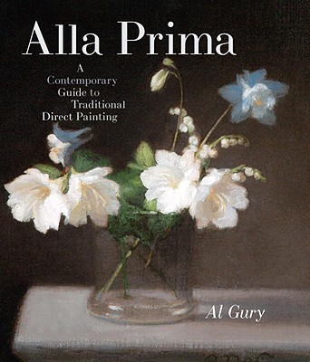 【预售】Alla Prima: A Contemporary Guide to Traditional