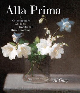 【预售】Alla Prima: A Contemporary Guide to Traditional
