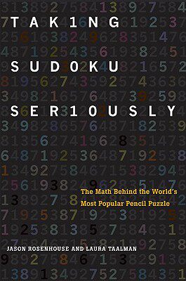 Taking Sudoku Seriously: The Math Behind the World's