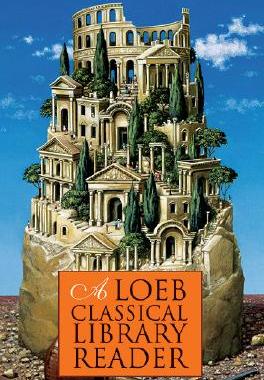 A Loeb Classical Library Reader