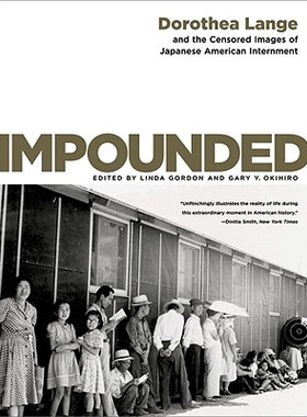 【预售】Impounded: Dorothea Lange and the Censored Images of