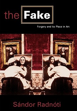 【预售】The Fake: Forgery and Its Place in Art
