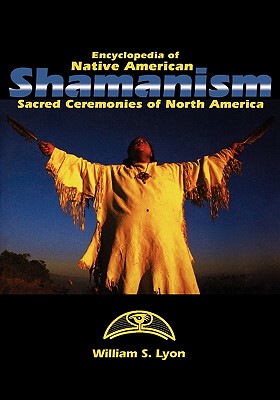 【预售】Encyclopedia of Native American Shamanism: Sacred