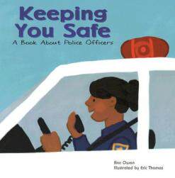 【预售】Keeping You Safe: A Book about Police Officers