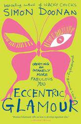 【预售】Eccentric Glamour: Creating an Insanely More