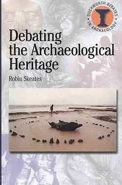 【预售】Debating the Archaeological Heritage