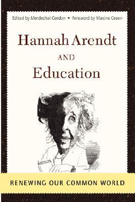 【预售】Hannah Arendt and Education: Renewing Our Common