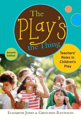 【预售】the plays the thing: teachers roles in childrens