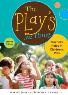 【预售】The Play's the Thing: Teachers' Roles in Children's