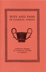 【预售】Pots and Pans of Classical Athens