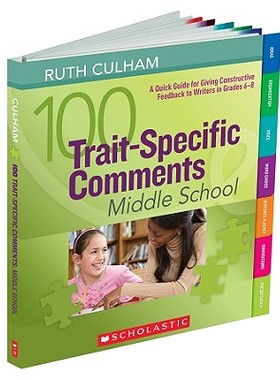 【预售】100 Trait-Specific Comments: Middle School: A Quick