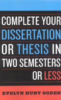 【预售】Complete Your Dissertation or Thesis in Two
