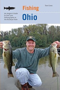 【预售】Fishing Ohio: An Angler's Guide to Over 200 Fishing