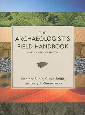 【预售】The Archaeologist's Field Handbook: North American