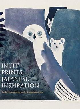 【预售】Inuit Prints: Japanese Inspiration: Early